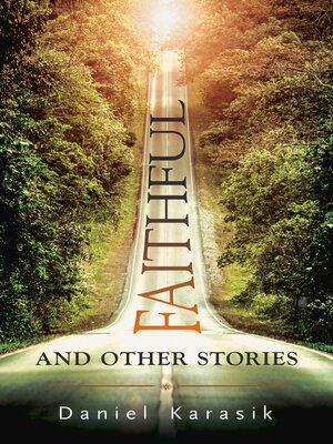 cover image of Faithful and Other Stories